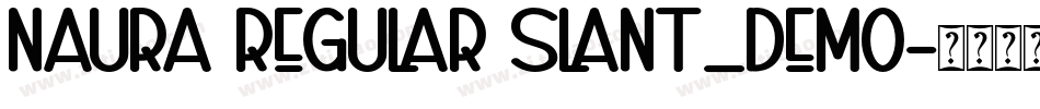 Naura Regular Slant_DEMO字体转换